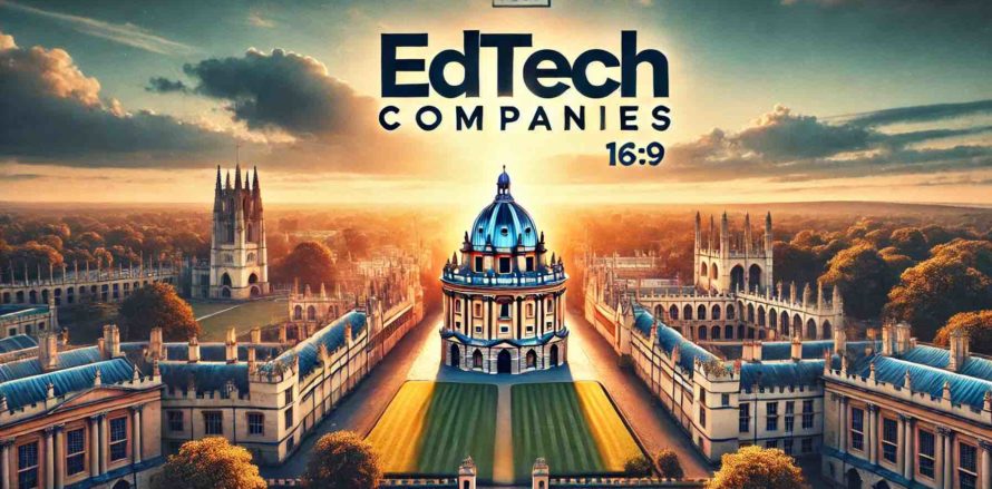 Top 15 EdTech Companies to Invest In Across London, Europe, India, USA, China, UAE, New York and Saudi Arabia